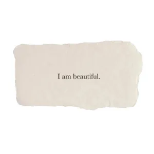 I Am Beautiful - Affirmation Card