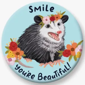 Opossum Smile You're Beautiful Magnet
